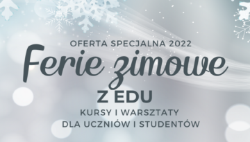 Ferie zimowe 2022 - EDU_szybkie czytanie koncentracja techniki pamięciowe